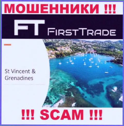 FirstTrade Corp беспрепятственно обувают наивных людей, ведь базируются на территории St. Vincent and the Grenadines