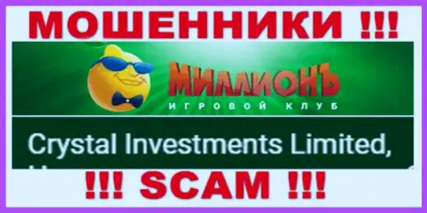 Кристал Инвестментс Лтд - это организация, которая руководит internet-мошенниками Millionb Com
