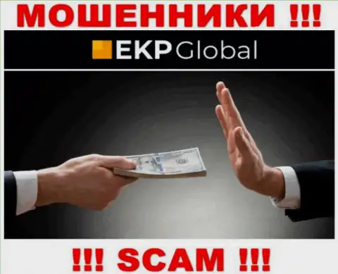 EKP-Global - это internet-мошенники, которые подталкивают наивных людей совместно сотрудничать, в итоге обдирают