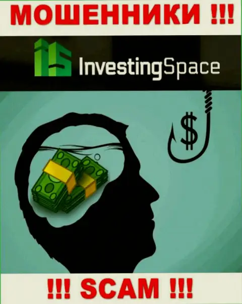 В дилинговой компании Investing-Space Com Вас будет ждать потеря и первоначального депозита и последующих денежных вложений - это ВОРЮГИ !!!
