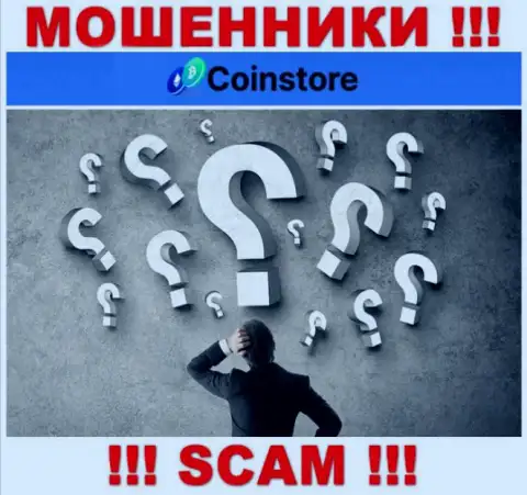 Информации о лицах, которые руководят Coin Store в глобальной интернет сети разыскать не представляется возможным