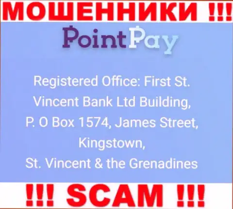 Оффшорный адрес регистрации PointPay - First St. Vincent Bank Ltd Building, P. O Box 1574, James Street, Kingstown, St. Vincent & the Grenadines, инфа взята с ресурса организации