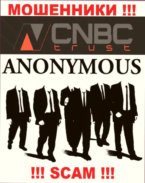 У мошенников CNBC-Trust неизвестны руководители - уведут денежные активы, подавать жалобу будет не на кого