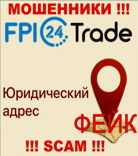 С обманной организацией FPI 24 Trade не взаимодействуйте, инфа в отношении юрисдикции неправда