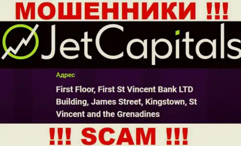 Jet Capitals - это МОШЕННИКИ, спрятались в офшорной зоне по адресу - First Floor, First St Vincent Bank LTD Building, James Street, Kingstown, St Vincent and the Grenadines