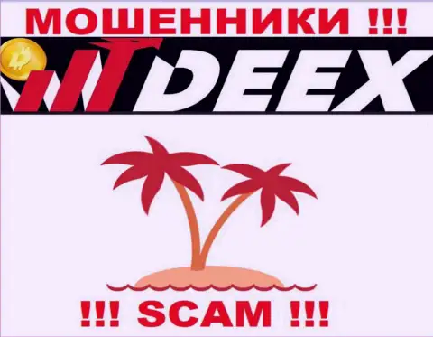 Забрать обратно средства из конторы DEEX не выйдет, поскольку не отыскать ни слова о юрисдикции компании