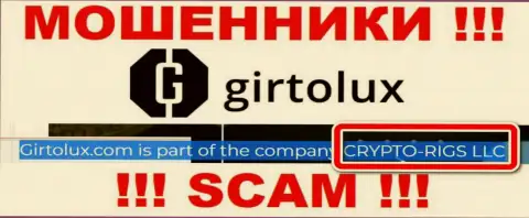 Girtolux - это интернет жулики, а руководит ими CRYPTO-RIGS LLC
