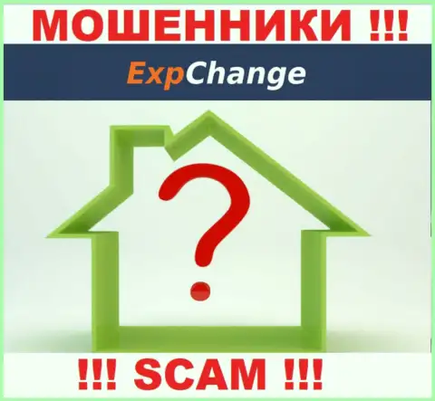 ExpChange Ru не показывают свой официальный адрес регистрации поэтому и обувают клиентов без последствий