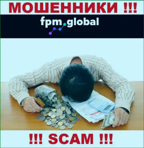FPM Global развели на денежные активы - пишите жалобу, вам попытаются оказать помощь
