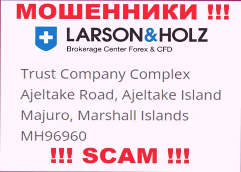 Офшорное местоположение Ларсон Хольц - Trust Company Complex Ajeltake Road, Ajeltake Island Majuro, Marshall Islands МН96960, откуда данные internet-лохотронщики и прокручивают махинации
