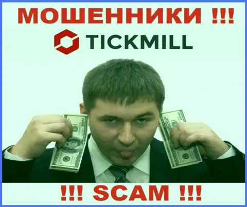Не верьте в сказочки интернет-шулеров из Tickmill Ltd, раскрутят на финансовые средства и не заметите